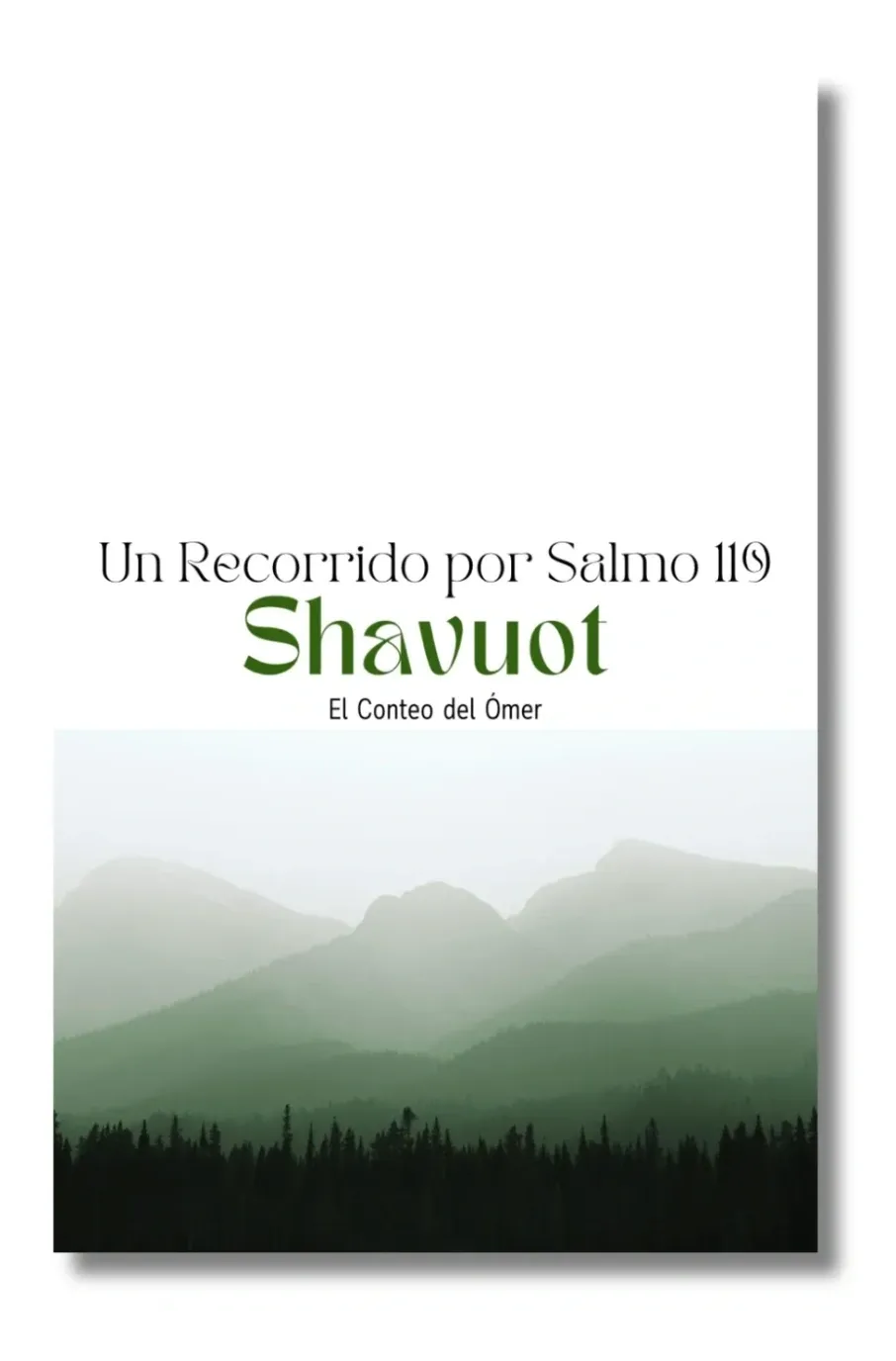 Shavuot: Un Recorrido por Salmo 119 | Devocional del Conteo del Ómer (Perspectiva Bíblica y Mesiánica)