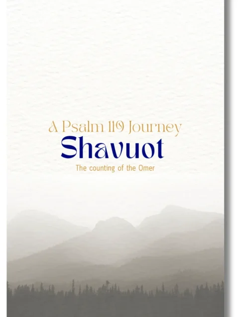 Shavuot: A Psalm 119 Journey | Counting the Omer Devotional (Messianic Perspective)